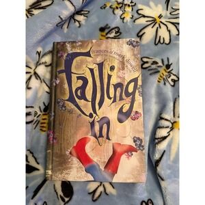 Falling In by Frances O'Roark Dowell